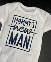 Mommy new man onesie
